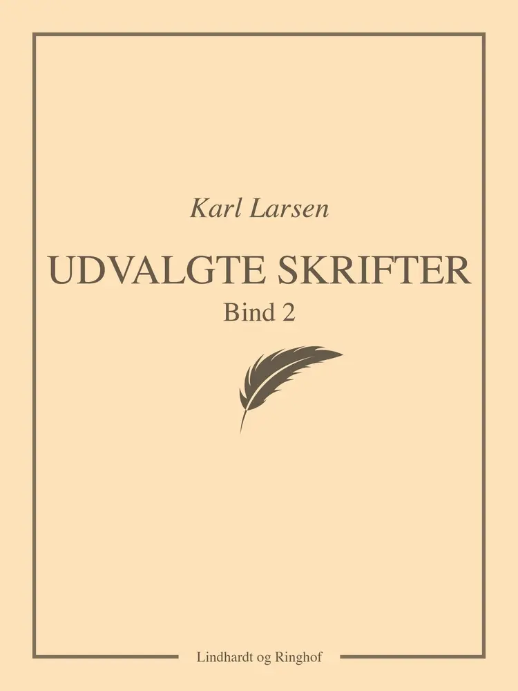 Udvalgte skrifter, Bind 2 af Karl Larsen