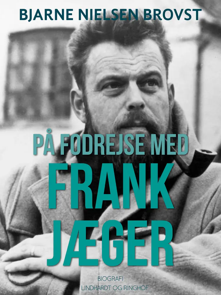 På fodrejse med Frank Jæger af Bjarne Nielsen Brovst