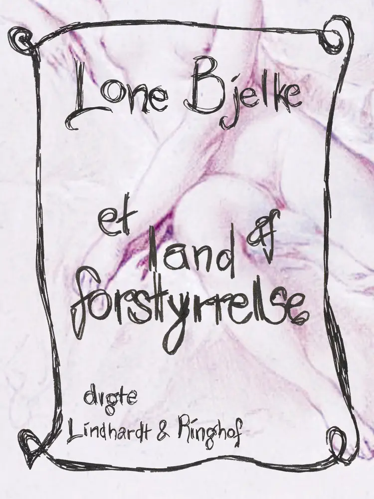 Et land af forstyrrelse af Lone Bjelke
