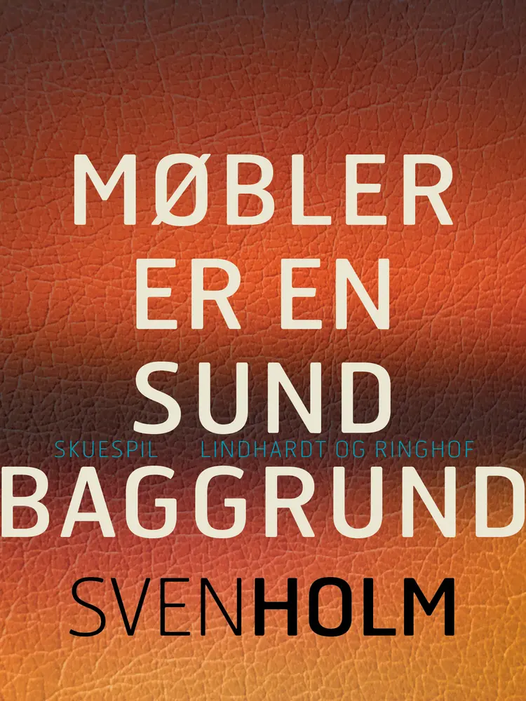 Møbler er en sund baggrund af Sven Holm