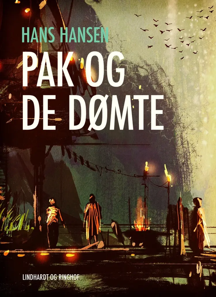 Pak og de dømte af Hans Hansen