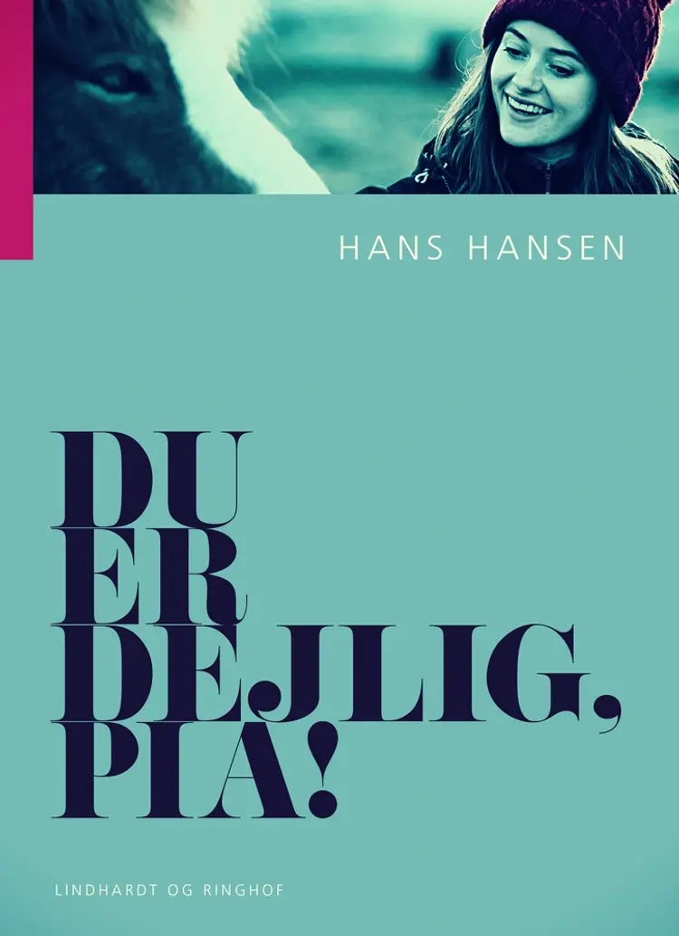 Du er dejlig, Pia! af Hans Hansen