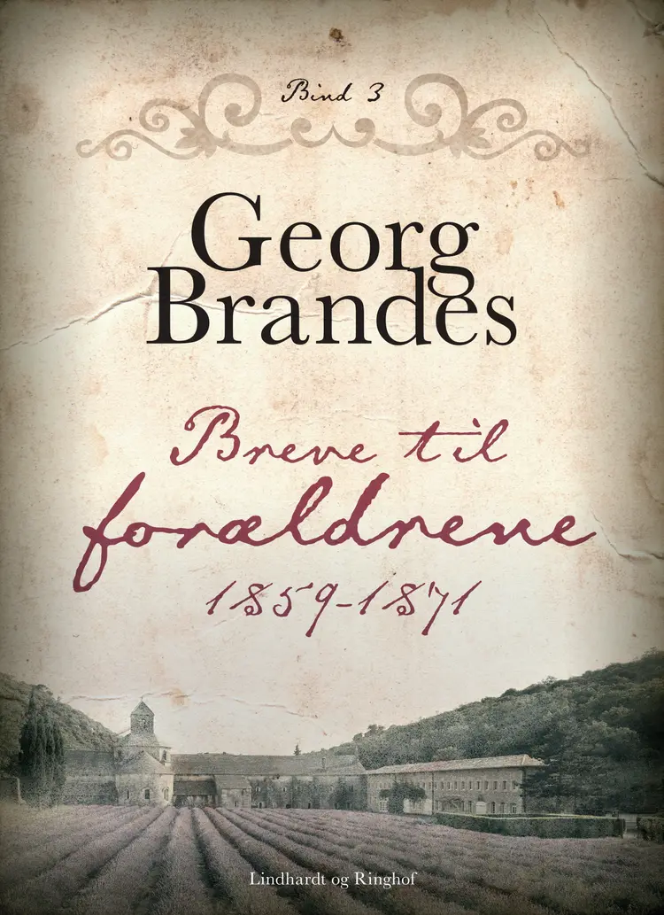 Breve til forældrene 1859-1871 (bind 3) af Georg Brandes