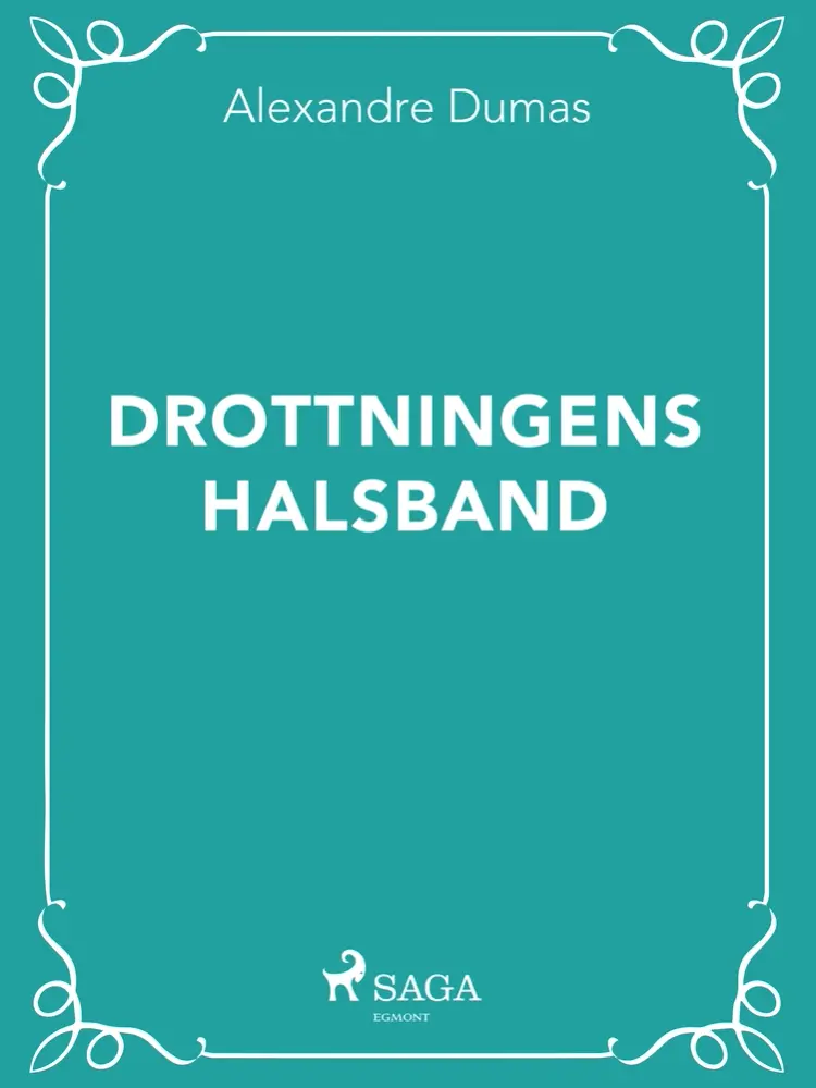 Drottningens halsband af Alexandre Dumas