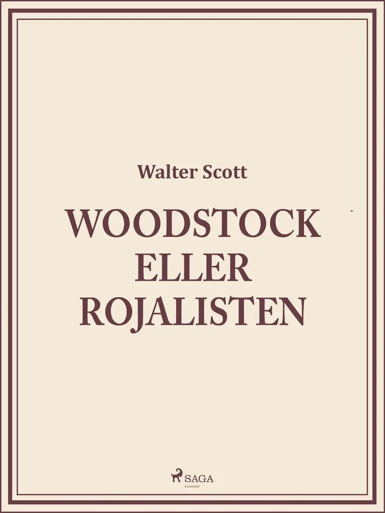 Woodstock eller Rojalisten af Walter Scott