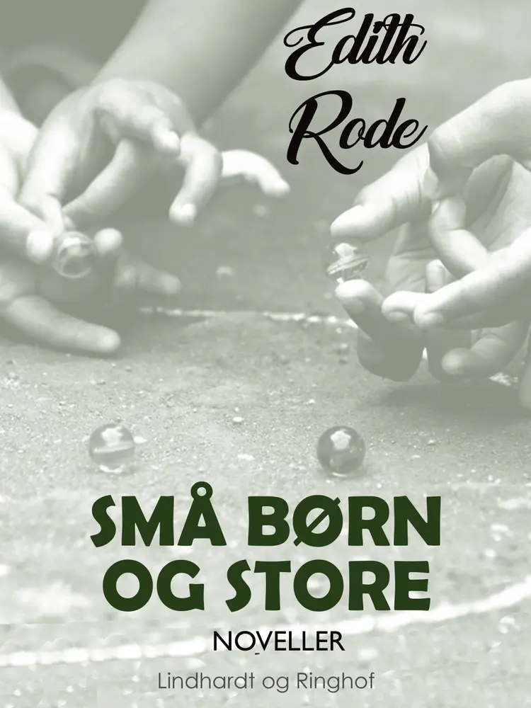 Små børn og store af Edith Rode