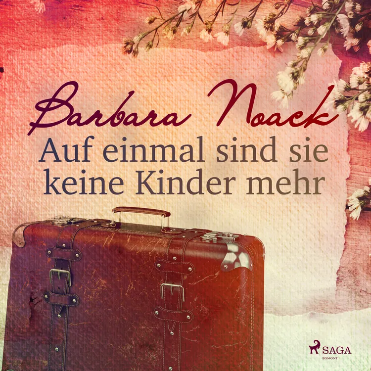 Auf einmal sind sie keine Kinder mehr af Barbara Noack