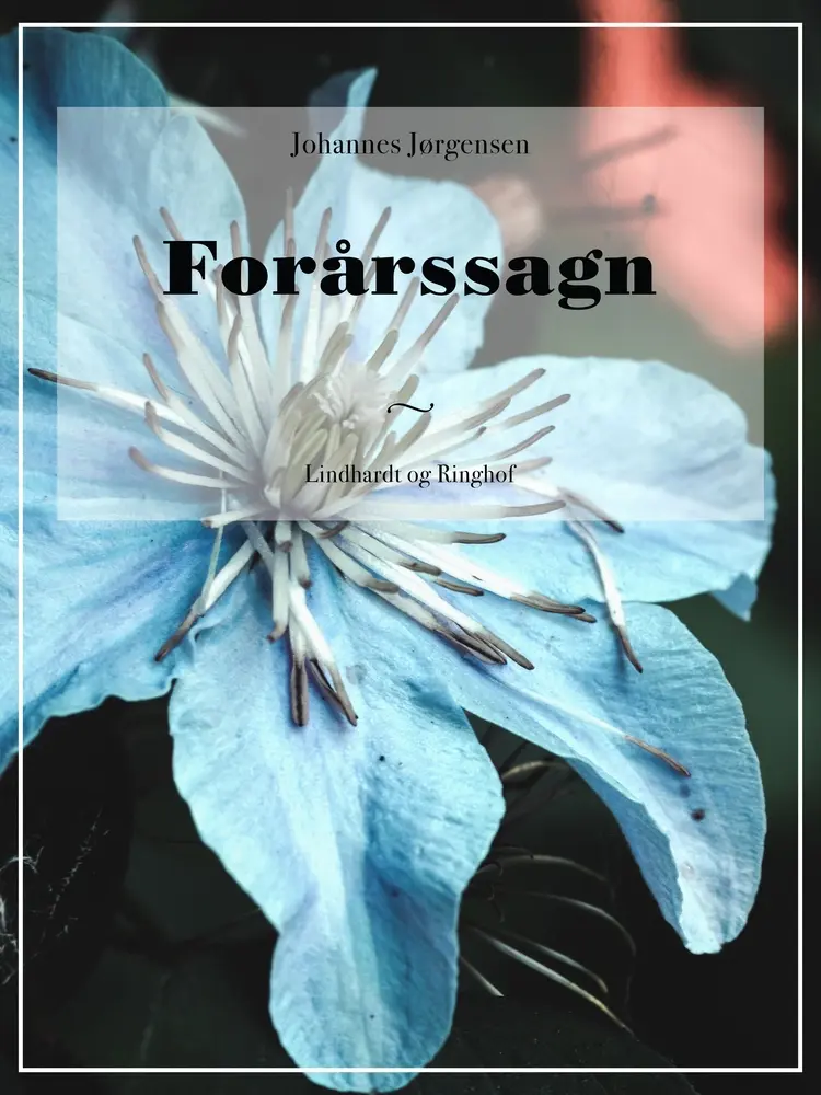 Forårssagn af Johannes Jørgensen
