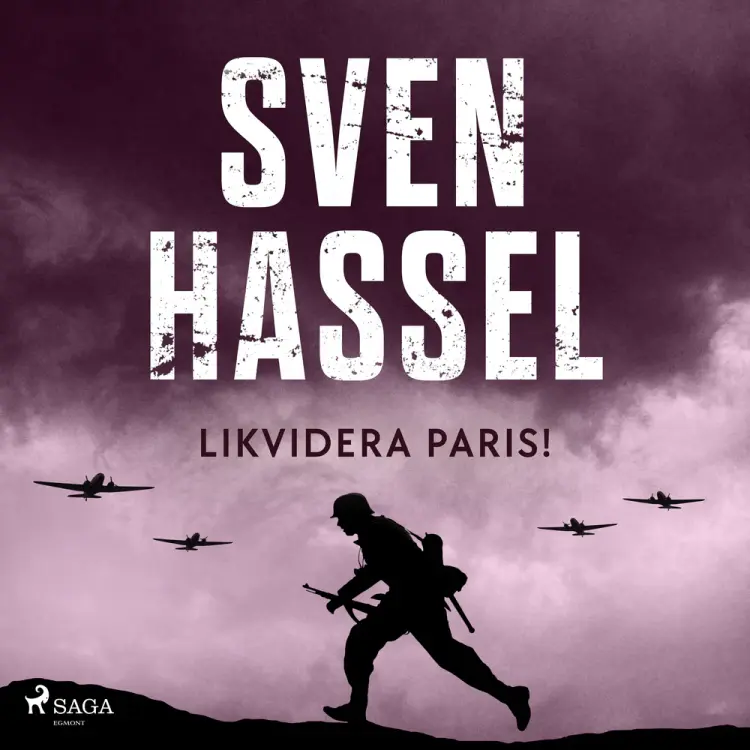 Likvidera Paris! af Sven Hassel