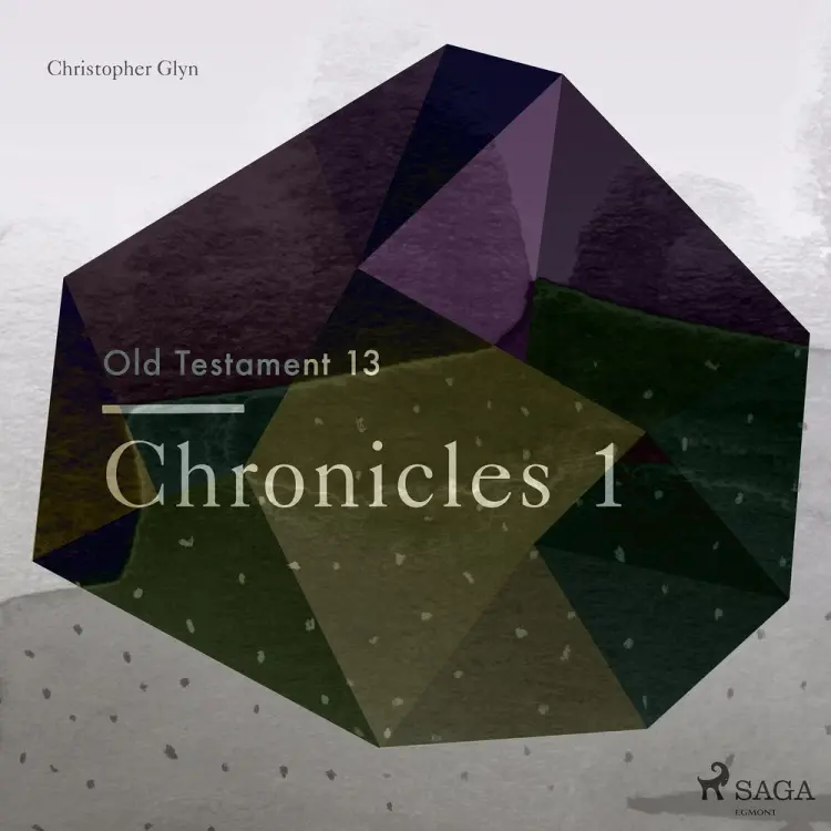 The Old Testament 13 - Chronicles 1 af Christopher Glyn