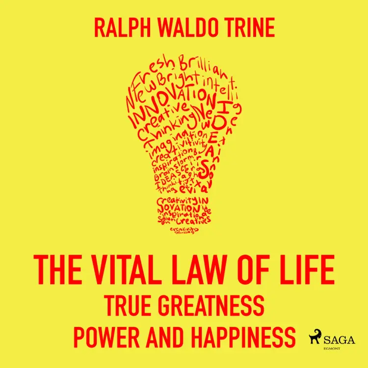 The Vital Law Of Life True Greatness Power and Happiness af Ralph Waldo Trine