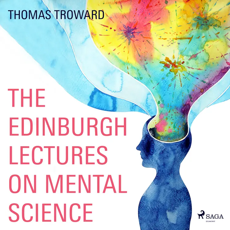 The Edinburgh Lectures on Mental Science af Thomas Troward