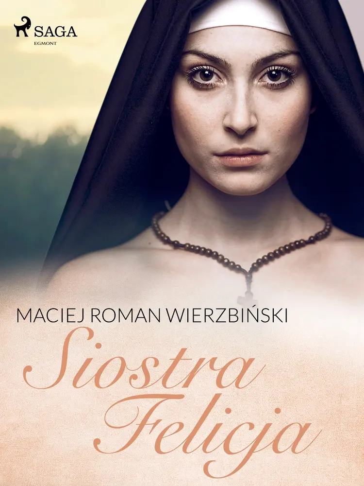Siostra Felicja af Maciej Roman Wierzbiński
