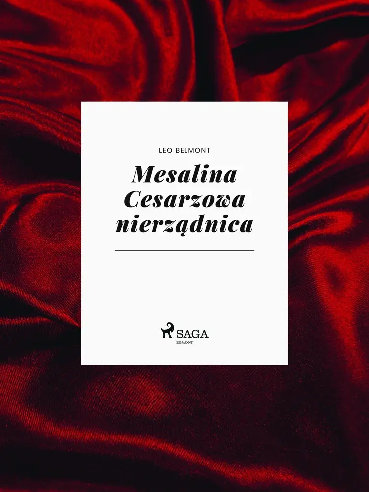 Mesalina Cesarzowa nierządnica af Leo Belmont