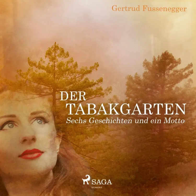 Der Tabakgarten - Sechs Geschichten und ein Motto af Gertrud Fussenegger