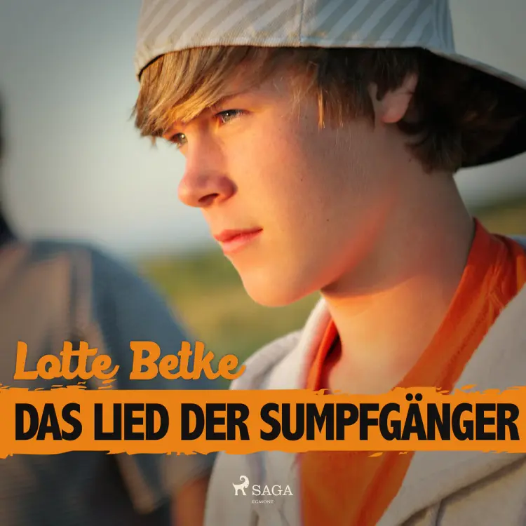 Das Lied der Sumpfgänger af Lotte Betke