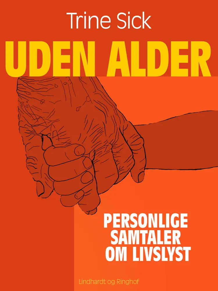 Uden alder af Trine Sick