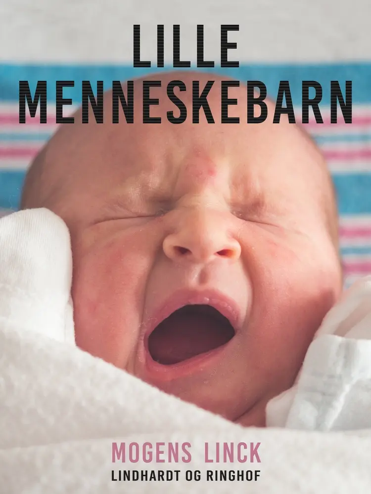Lille menneskebarn af Mogens Linck