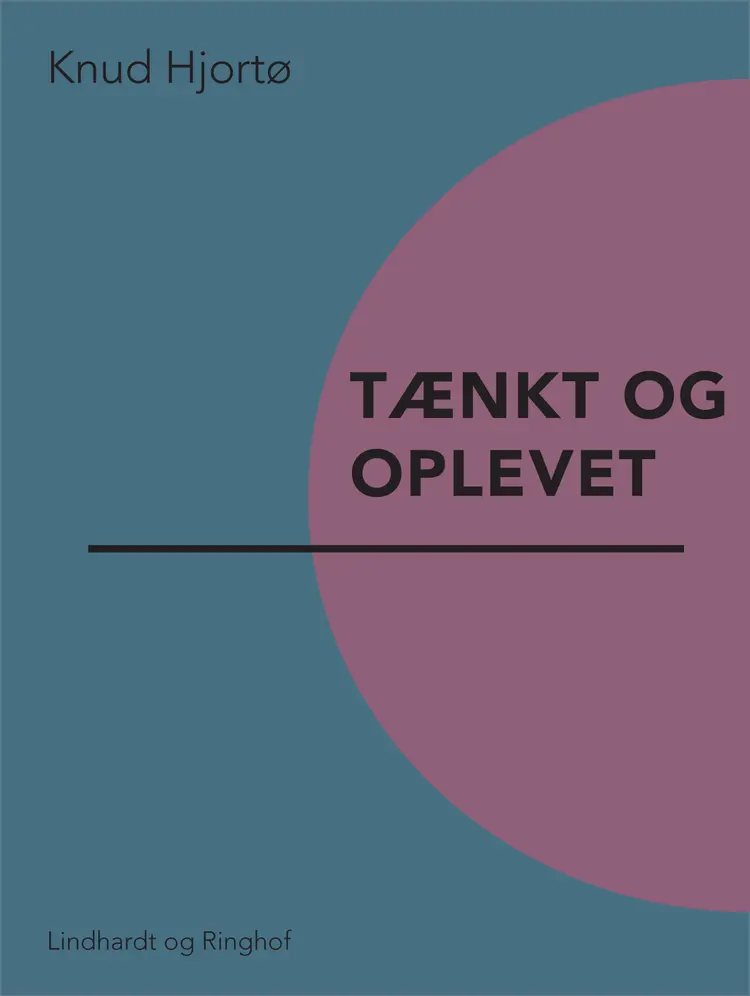 Tænkt og oplevet af Knud Hjortø