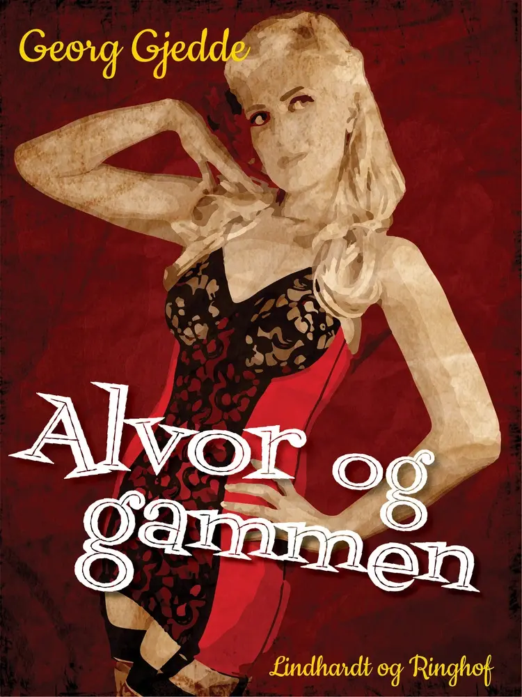 Alvor og gammen af Georg Gjedde