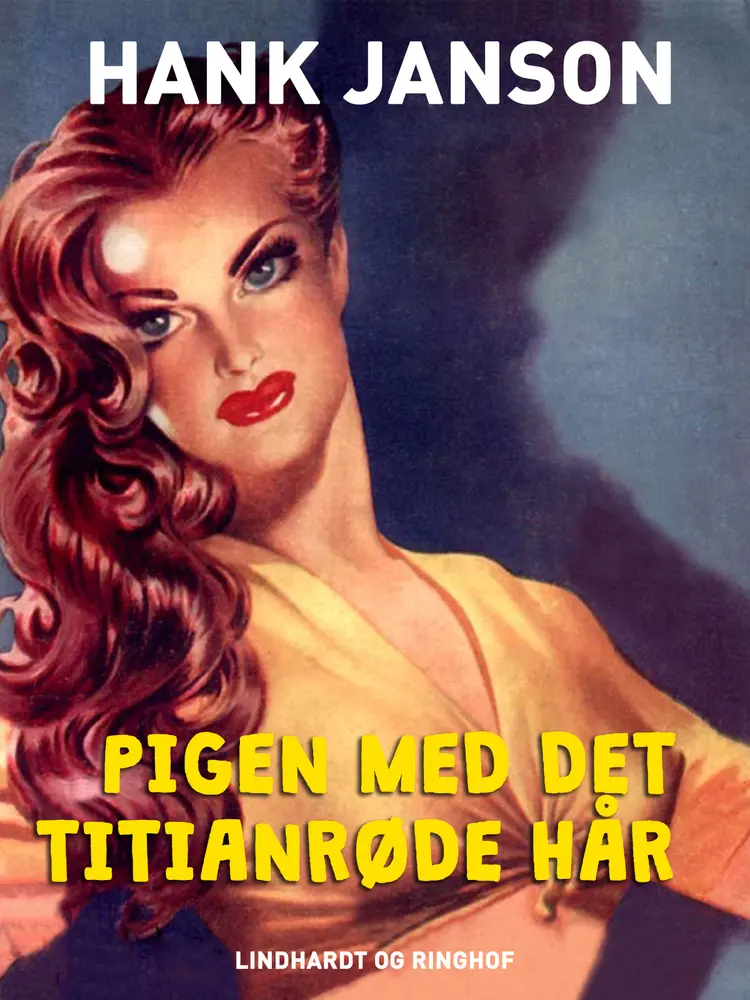 Pigen med det titianrøde hår af Hank Janson