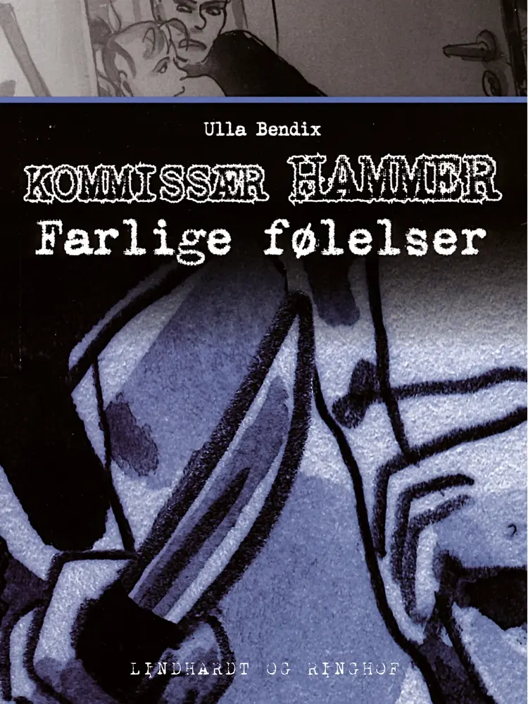 Farlige følelser af Ulla Bendix