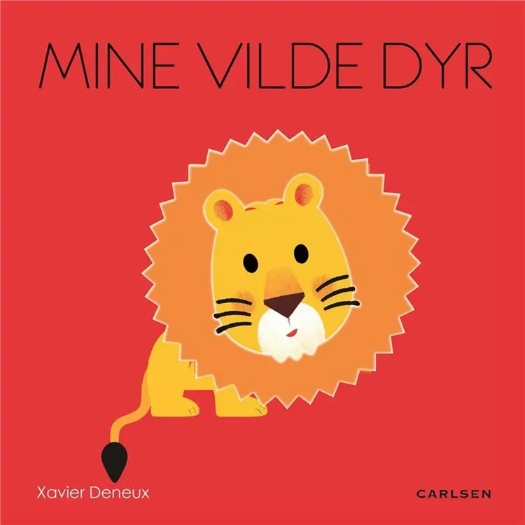 Mine vilde dyr af Xavier Deneux