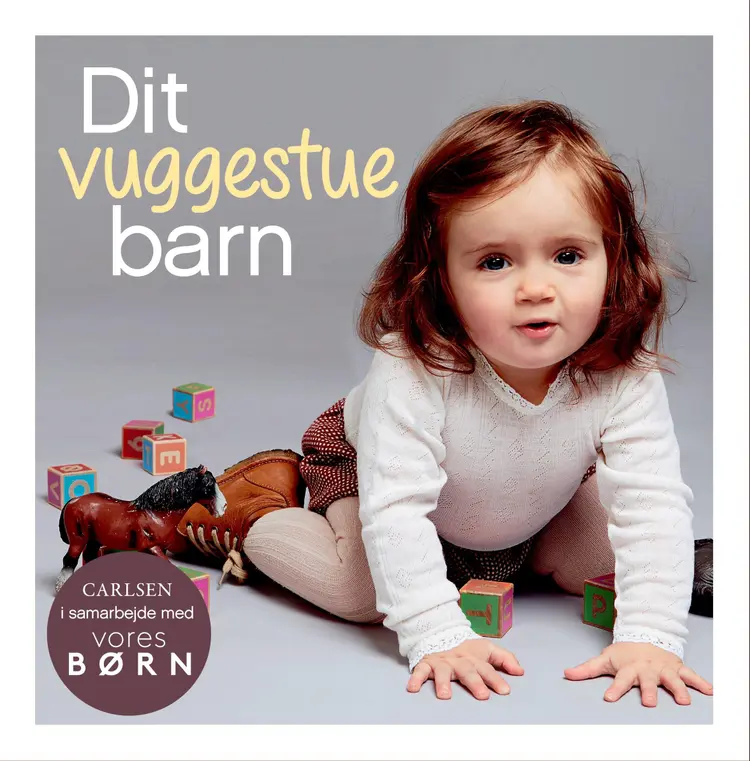 Vores børn: Dit vuggestuebarn af .
