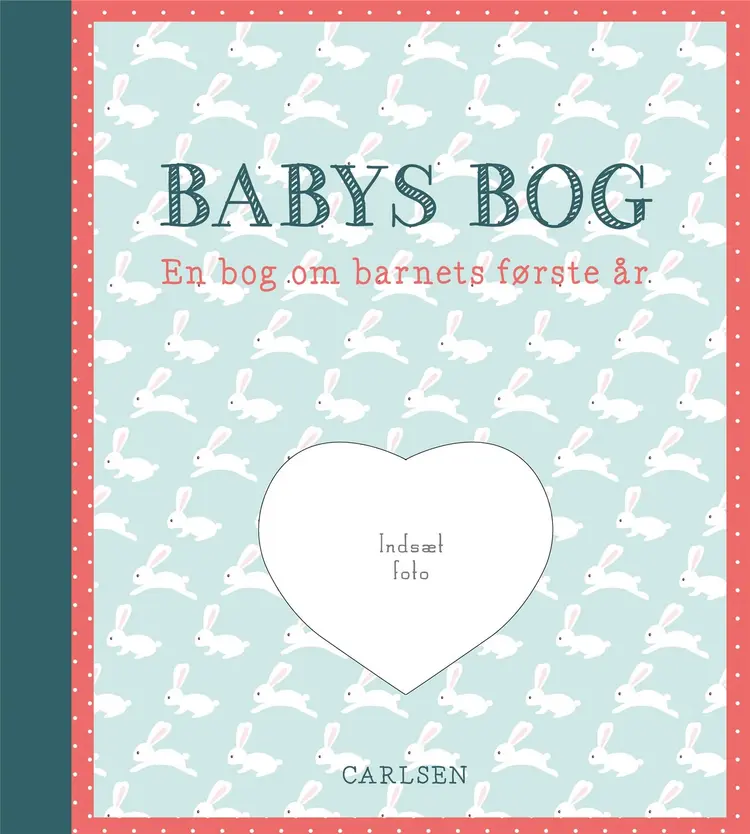 Babys bog - en bog om barnets første år af .
