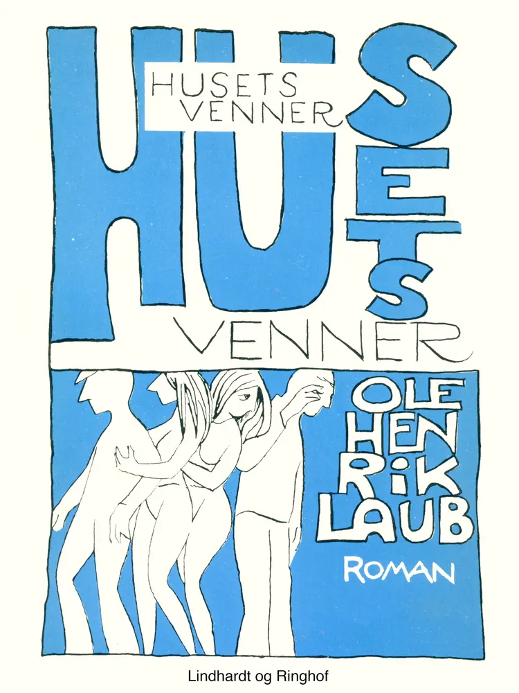 Husets venner af Ole Henrik Laub