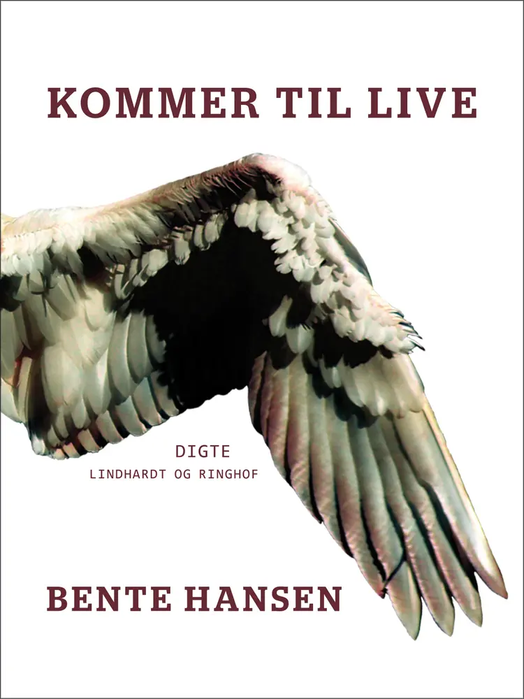 Kommer til live af Bente Hansen
