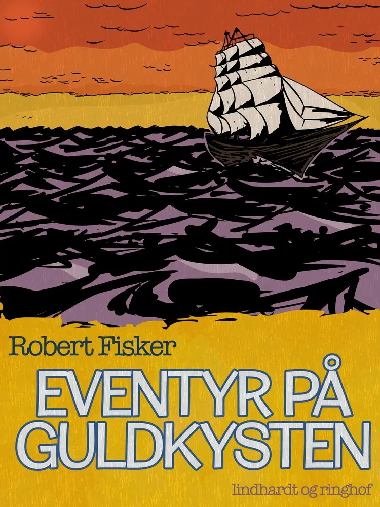 Eventyr på Guldkysten af Robert Fisker