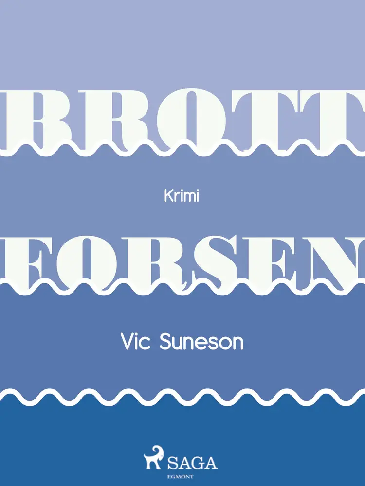 Brottforsen af Vic Suneson