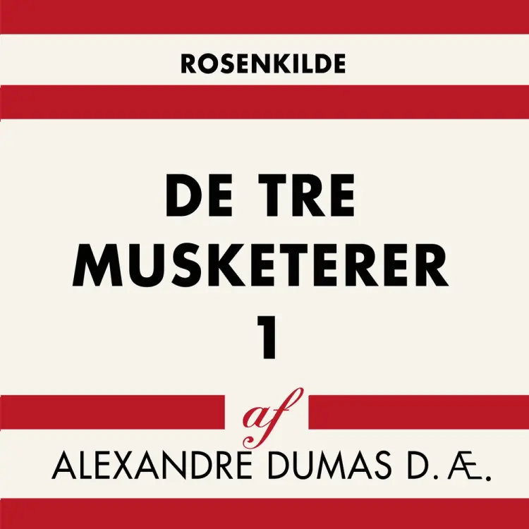 De tre musketerer 1 af Alexandre Dumas D.Æ.