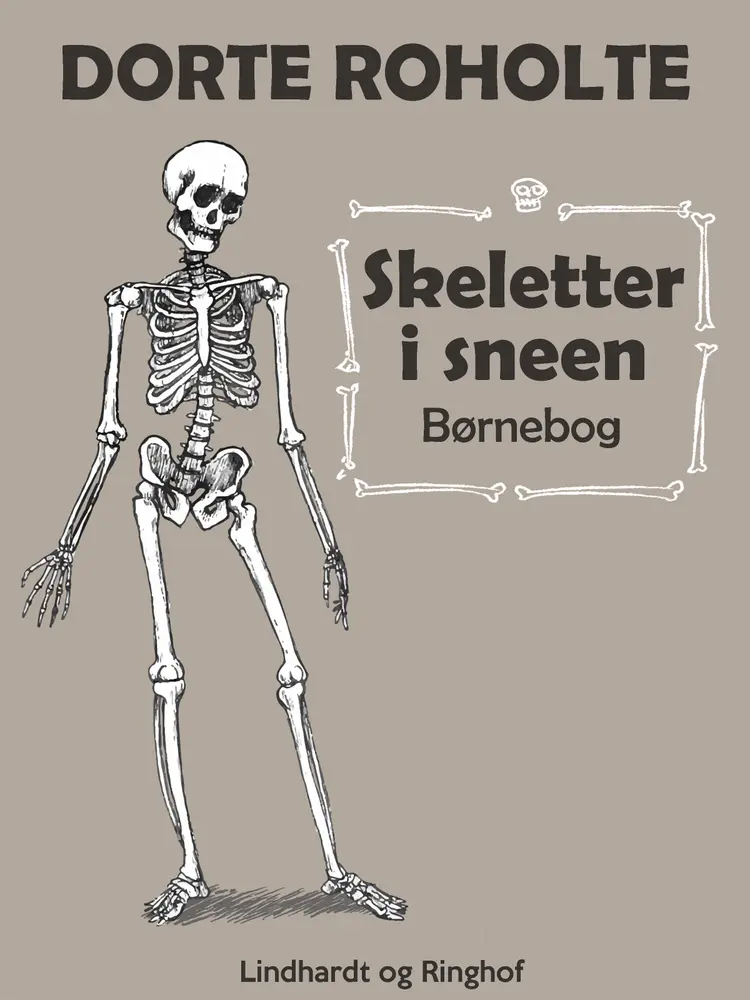 Skeletter i sneen af Dorte Roholte