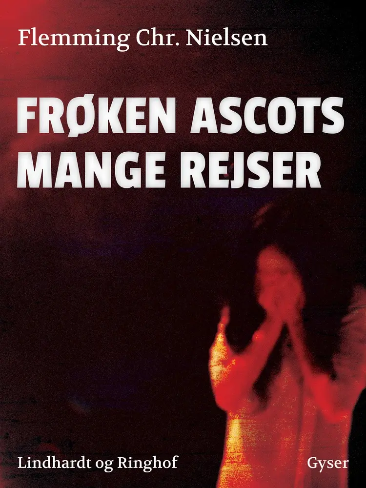 Frøken Ascots mange rejser af Flemming Chr. Nielsen