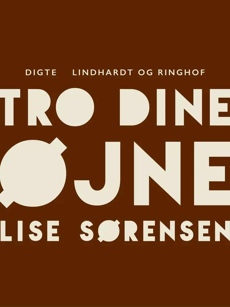 Tro dine øjne af Lise Sørensen