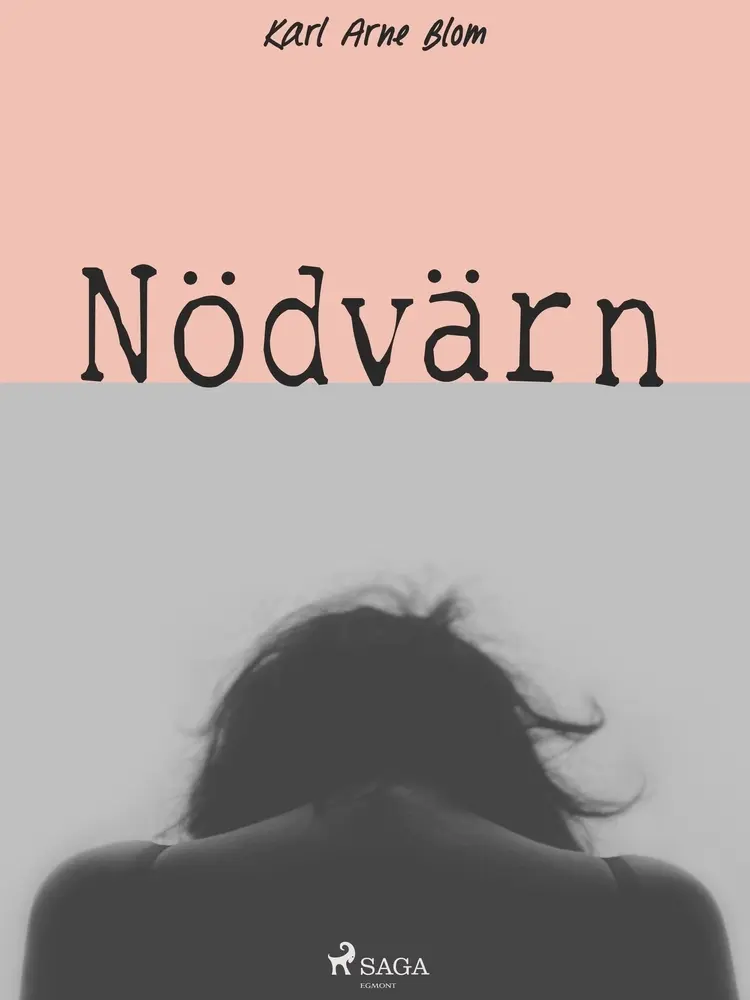 Nödvärn af Karl Arne Blom