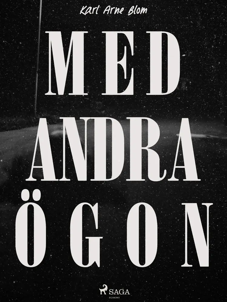 Med andra ögon af Karl Arne Blom