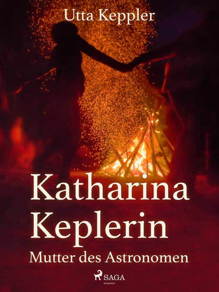 Katharina Keplerin - Mutter des Astronomen af Utta Keppler