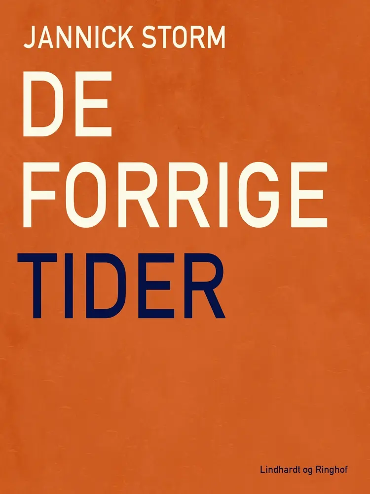 De forrige tider af Jannick Storm