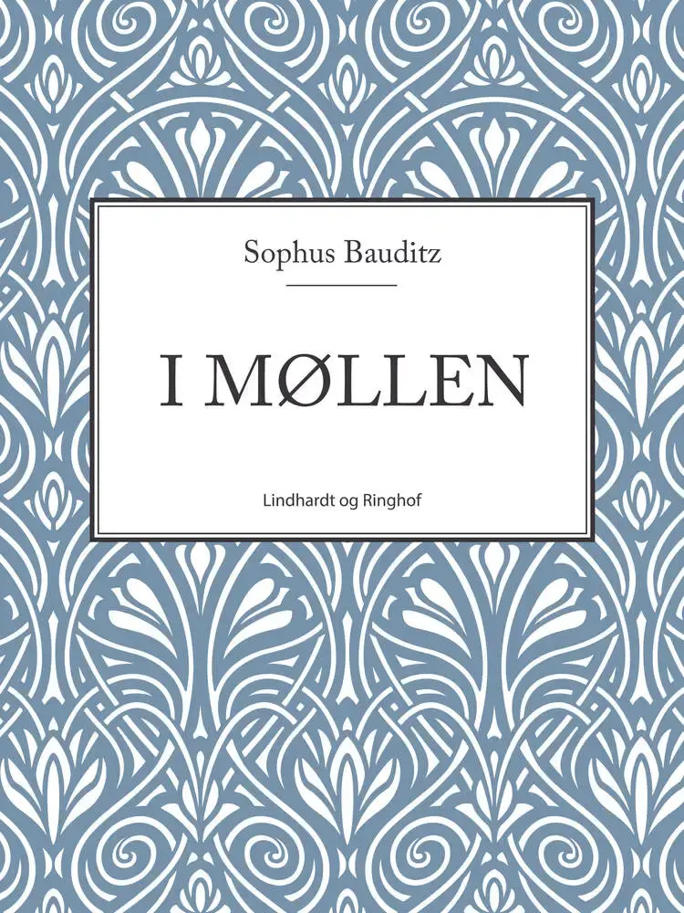 I møllen af Sophus Bauditz