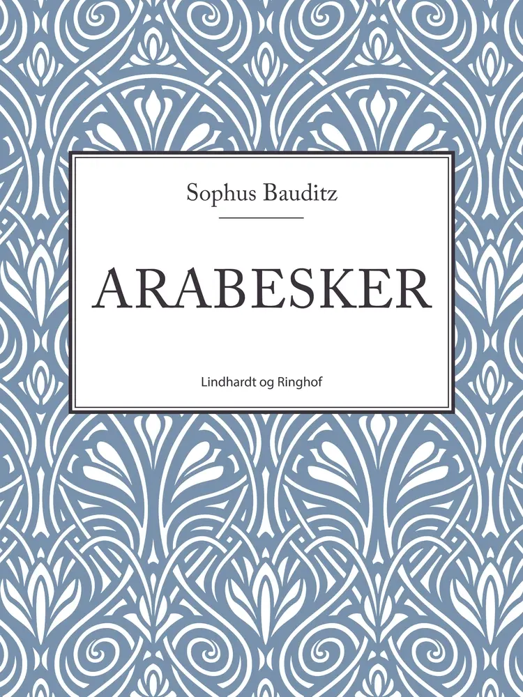 Arabesker af Sophus Bauditz