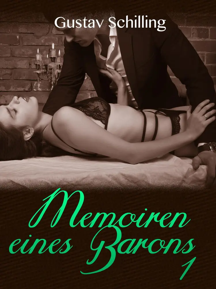 Memoiren eines Barons I af Gustav Schilling