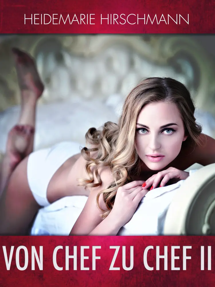 Von Chef zu Chef II af Heidemarie Hirschmann