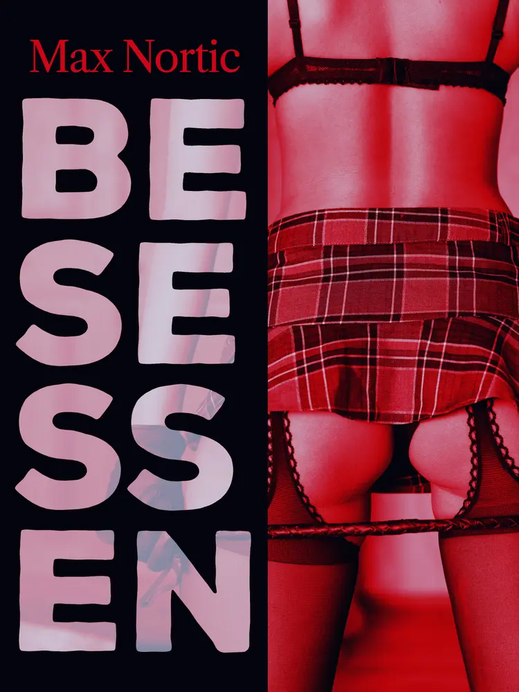 Besessen af Max Nortic