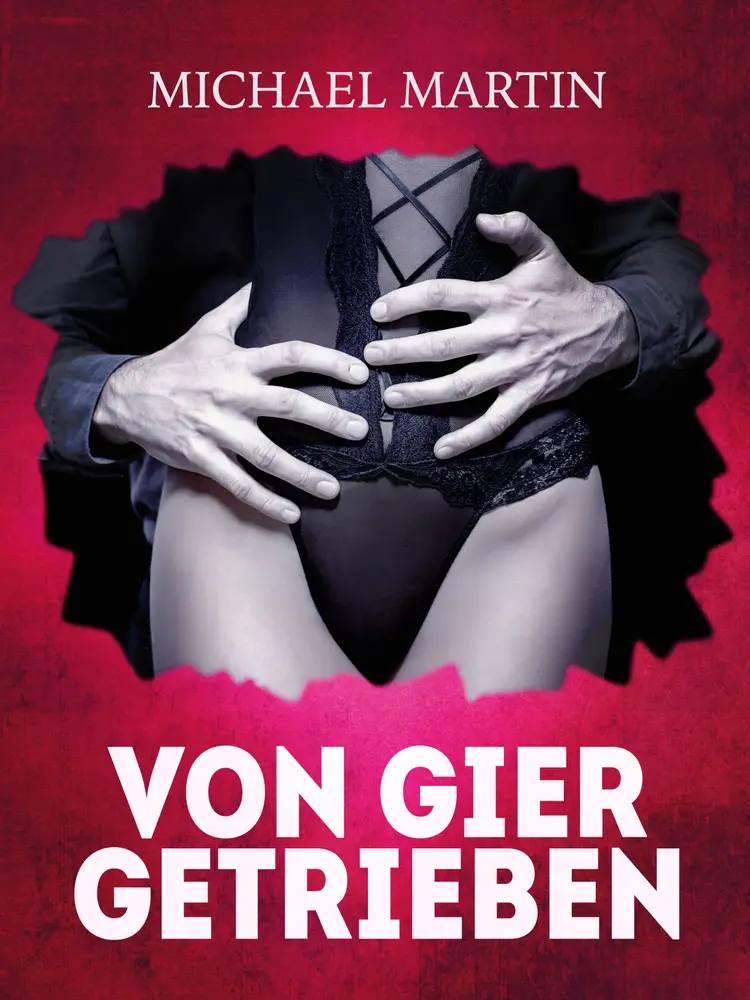Von Gier getrieben af Michael Martin