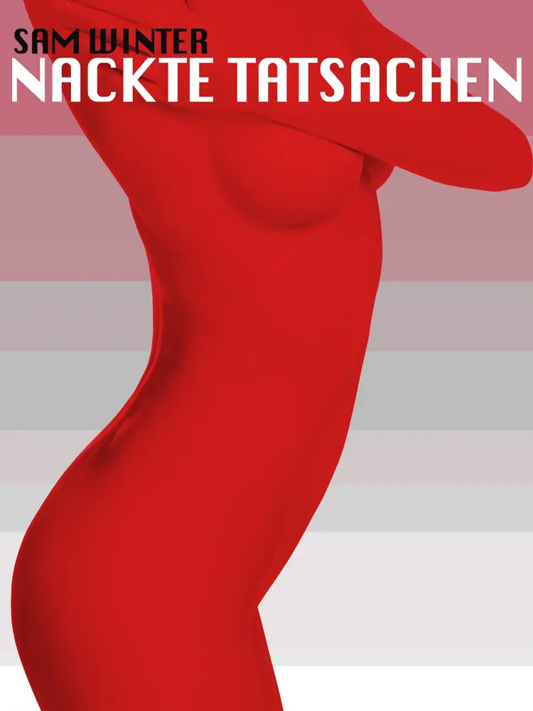 Nackte Tatsachen af Sam Winter