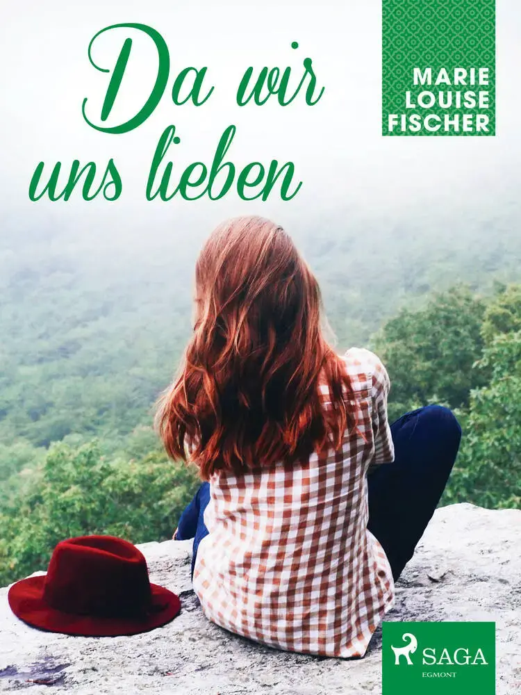 Da wir uns lieben af Marie Louise Fischer