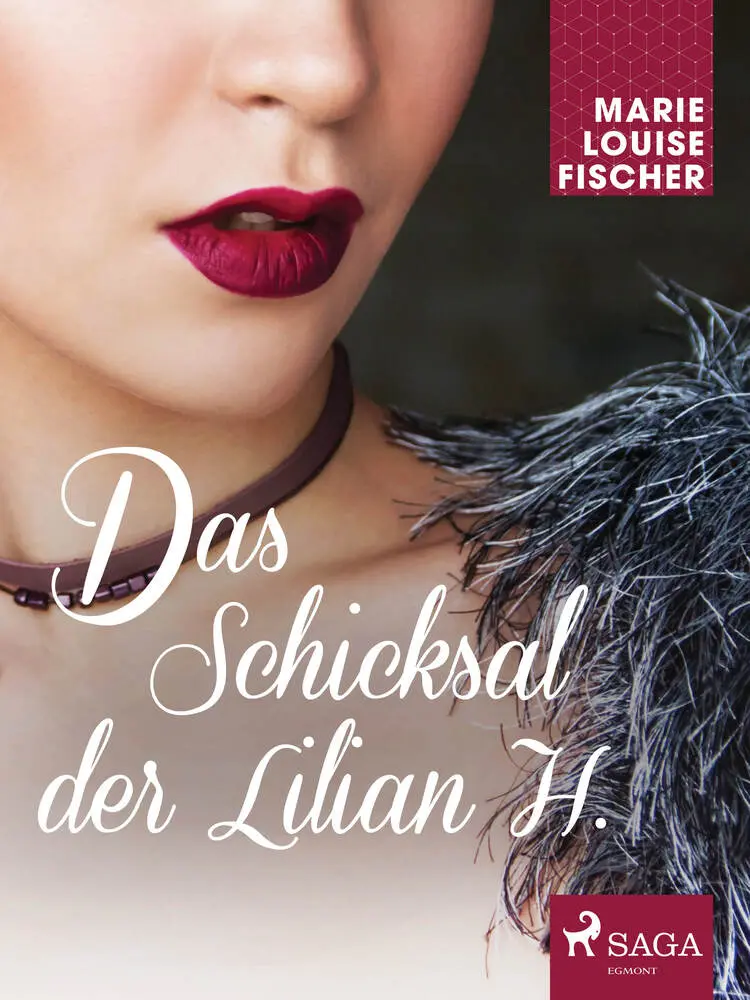 Das Schicksal der Lilian H. af Marie Louise Fischer